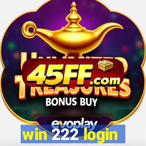 win 222 login
